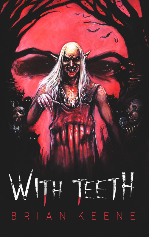 With Teeth by Brian Keene, 9781639510221