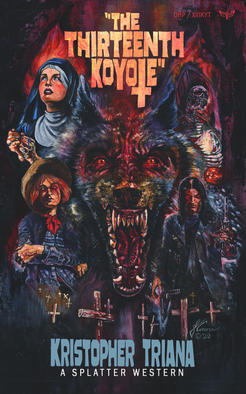 The Thirteenth Koyote by Kristopher Triana, 9781639510245