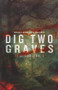 Dig Two Graves (An anthology Volume 1) by Christine Morgan, 9781639510542