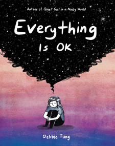 Everything Is OK by Debbie Tung, 9781524863272