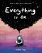 Everything Is OK by Debbie Tung, 9781524863272