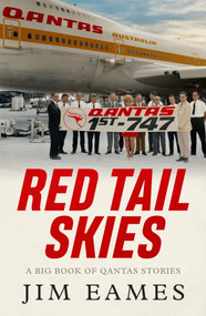 Red Tail Skies (A big book of Qantas Stories) by , 9781761066627