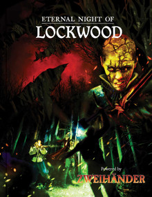 Eternal Night of Lockwood (Adventure for ZWEIHANDER RPG) by James Introcaso, Daniel D. Fox, Dejan Mandic, Kyle Latino, Ken Duquet, Kate Bullock, 9781524871840