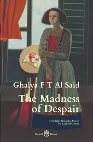 The Madness of Despair - 9781913043216 by Raphael Cohen, Ghalya F T Al Said, 9781913043216