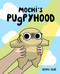 Mochi's Pugpyhood by Gemma Gené, 9781524876814