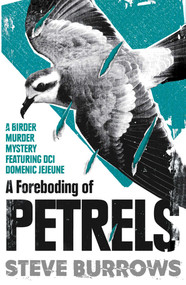 A Foreboding of Petrels (Birder Murder Mysteries) by Steve Burrows, 9780861541751