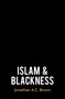 Islam and Blackness by Jonathan A.C. Brown, 9780861544844