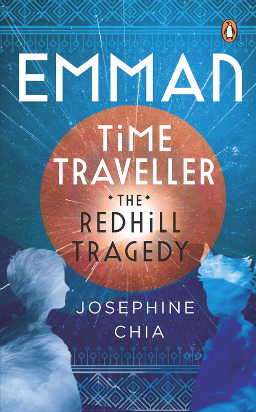 Emman, Time Traveller (The Redhill Tragedy) by Josephine Chia, 9789814954839
