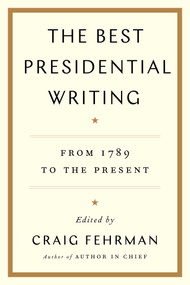 The Best Presidential Writing (From 1789 to the Present) - 9781476788562 by Craig Fehrman, 9781476788562