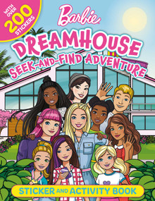 Barbie Dreamhouse Seek-and-Find Adventure (100% Officially Licensed by Mattel, Sticker & Activity Book for Kids Ages 4 to 8) by Mattel, 9781499813722