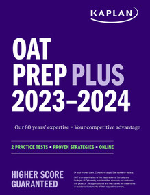 OAT Prep Plus 2023-2024 (2 Practice Tests + Proven Strategies + Online) by Kaplan Test Prep, 9781506276809