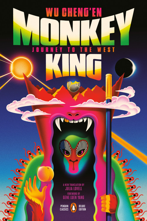 Monkey King (Journey to the West (Penguin Classics Deluxe Edition)) by Wu Cheng'en, Julia Lovell, Julia Lovell, Julia Lovell, Julia Lovell, Gene Luen Yang, 9780143136309