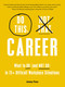 Do This, Not That: Career (What to Do (and NOT Do) in 75+ Difficult Workplace Situations) by Jenny Foss, 9781507219669