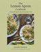 The Lemon Apron Cookbook (Seasonal Recipes for the Curious Home Cook) by Jennifer Emilson, 9780525611219