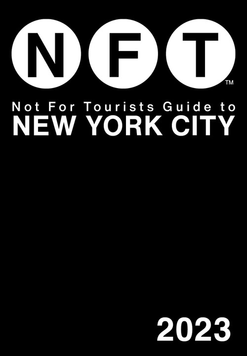 Not For Tourists Guide to New York City 2023 by Not For Tourists, 9781510771574