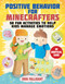 Positive Behavior for Minecrafters (50 Fun Activities to Help Kids Manage Emotions) by Erin Falligant, 9781510772519