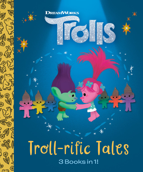 Troll-rific Tales (DreamWorks Trolls) by Golden Books, Golden Books, 9780593565841
