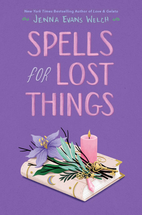 Spells for Lost Things by Jenna Evans Welch, 9781534448872