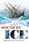 Bound by Ice (A True North Pole Survival Story) by Sandra Neil Wallace, Rich Wallace, 9781635928341