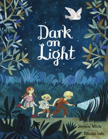 Dark on Light by Dianne White, Felicita Sala, 9781534487895