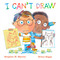 I Can't Draw - 9781534493414 by Stephen W. Martin, Brian Biggs, 9781534493414
