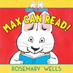 Max Can Read! by Rosemary Wells, Rosemary Wells, 9781534493964