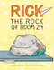 Rick the Rock of Room 214 by Julie Falatko, Ruth Chan, 9781534494640