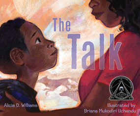 The Talk by Alicia D. Williams, Briana Mukodiri Uchendu, 9781534495296
