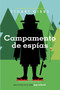 Campamento de espías (Spy Camp) (Spanish Edition) - 9781534497566 by Stuart Gibbs, Eida Del Risco, 9781534497566