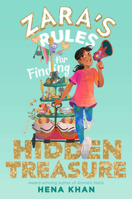Zara's Rules for Finding Hidden Treasure - 9781534497627 by Hena Khan, Wastana Haikal, 9781534497627