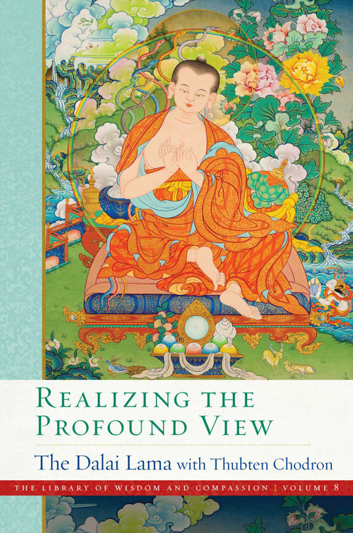 Realizing the Profound View by Dalai Lama, Thubten Chodron, 9781614298403