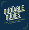 Quotable Quotes (Wit & Wisdom from 100 years of Reader's Digest) by Reader's Digest, 9781621458500