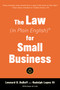The Law (in Plain English) for Small Business (Sixth Edition) by Leonard D. DuBoff, Rudolph Lopez, 9781621538219
