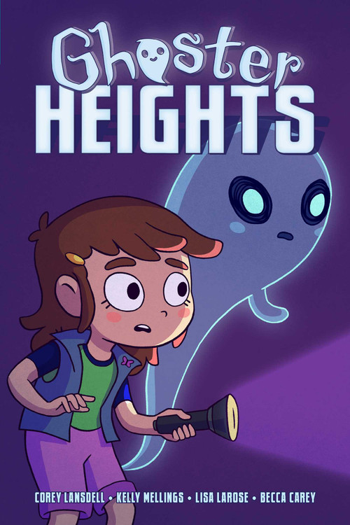 Ghoster Heights by Corey Lansdell, Kelly Mellings, Lisa LaRose, Lisa LaRose, Becca Carey, 9781638490739