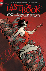 The Last Book You'll Ever Read (The Complete Series) by Cullen Bunn, Leila Leiz, Adrian F. Wassel, Vlad Popov, Andworld Design, 9781638491088