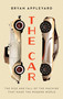 The Car (The Rise and Fall of the Machine that Made the Modern World) by Bryan Appleyard, 9781639362301