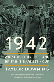 1942 (Winston Churchill and Britain's Darkest Hour) by Taylor Downing, 9781639362325