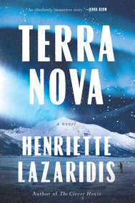 Terra Nova (A Novel) by Henriette Lazaridis, 9781639362424