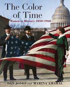 The Color of Time (Women In History: 1850-1960) by Dan Jones, Marina Amaral, 9781639362851