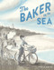 The Baker by the Sea by Paula White, Paula White, 9781536223897