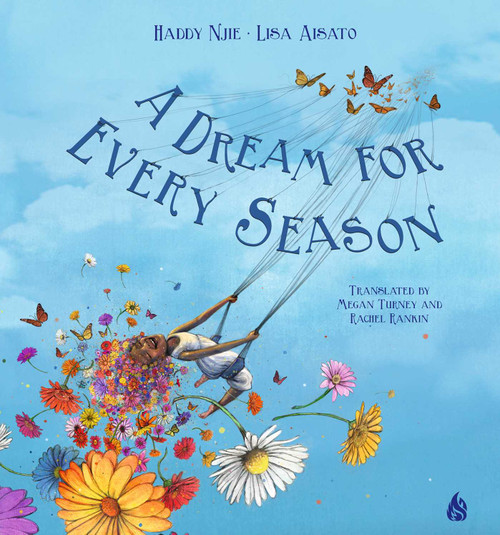 A Dream For Every Season by Haddy Njie, Lisa  Aisato, Megan Turney, Rachel Rankin, 9781646900237