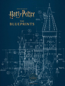 Harry Potter: The Blueprints by Insight Editions, Jody Revenson, 9781647226619