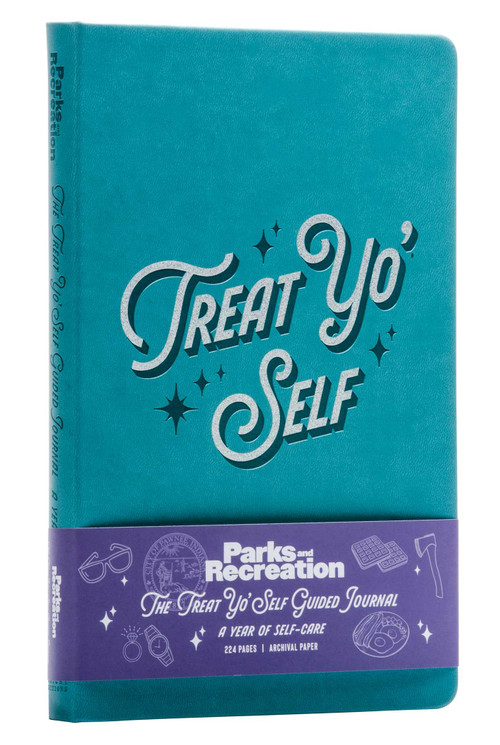 Parks and Recreation: The Treat Yo' Self Guided Journal (A Year of Self-Care (Guided Journals, Official Parks and Rec Merchandise)) by Insight Editions, 9781647226732