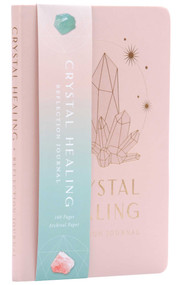 Crystal Healing Reflection Journal (Healing Crystals, Self-Care Journal) by Uma Silbey, 9781647228002