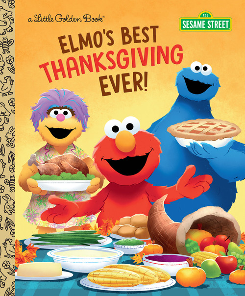 Elmo's Best Thanksgiving Ever! (Sesame Street) by Jodie Shepherd, Shane Clester, 9780593483114