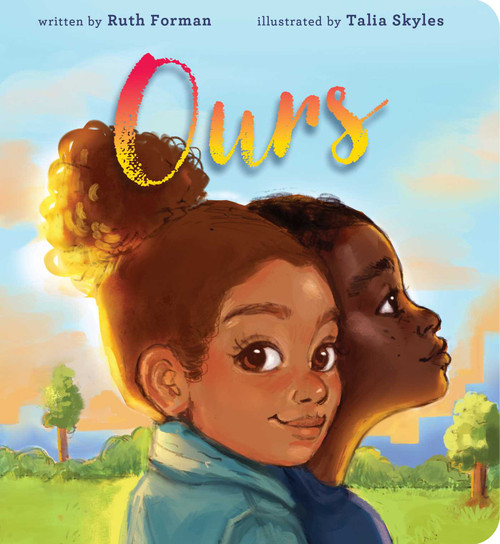 Ours by Ruth Forman, Talia Skyles, 9781665903059
