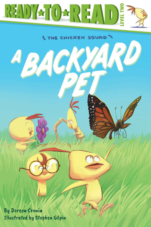 A Backyard Pet (Ready-to-Read Level 2) by Doreen Cronin, Stephen Gilpin, 9781665906166
