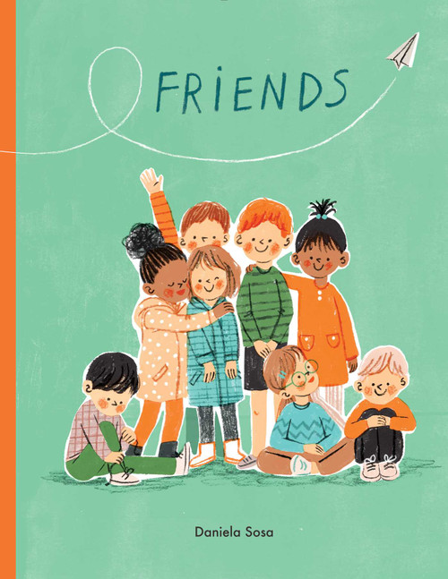 Friends - 9781665911474 by Daniela Sosa, Daniela Sosa, 9781665911474