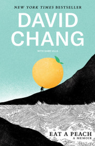 Eat a Peach (A Memoir) - 9781524759230 by David Chang, Gabe Ulla, 9781524759230