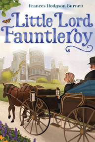 Little Lord Fauntleroy - 9781665916905 by Frances Hodgson Burnett, 9781665916905
